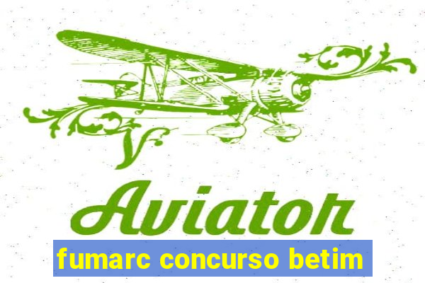 fumarc concurso betim